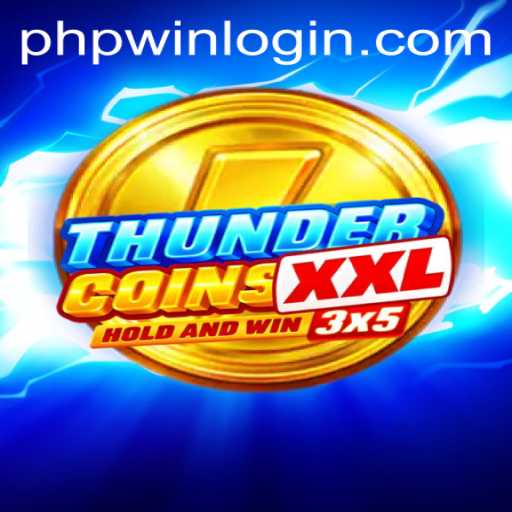Discover the Exciting World of ThunderCoinsXxl and PHPWIN LOGIN